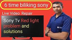 Sony LED tv 6 time blinking solution!!6 Time red biliking problem