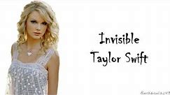 Taylor Swift - Invisible (Lyrics)
