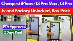 Cheapest iPhone 13 Pro max & 13 Pro | JV & Factory unlocked iPhone 13 Pro | Box packed PTA Approved