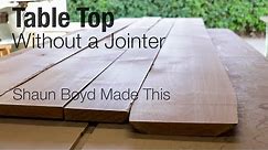 How to Make a Table Top Without a Jointer