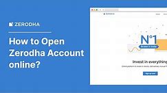 How to open your Zerodha account online
