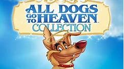 All Dogs Go To Heaven Collection (Bundle)