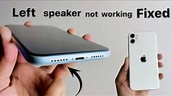 iPhone left speaker not working- Fixed 😍 || iPhone speaker problem