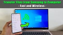 All Samsung Galaxy Phones: How To Wirelessly Transfer Files, Photos, Videos to Windows 10 Computer