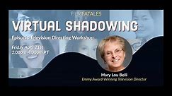 Virtual Shadowing: Episodic Television Directing Workshop