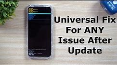 The Samsung Universal Fix For ANY Issue After ANY Update! - An Advanced Users Trick