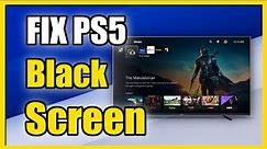 How to Fix PS5 Stuck on Black Screen & No Signal (Best Method)