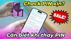 A-Z Thay PIN iPhone: Khi nào nên thay? Thay PIN nào xịn? SHOCK thay PIN iPhone giảm 50%!