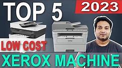 Top 5 Xerox Machines 2023 | Best Low Cost Xerox Machine | Best Xerox Machine For Business