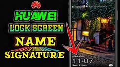 How to Set Lock Screen Signature on Huawei Mobile Phones | Huawei Lock Screen Signature