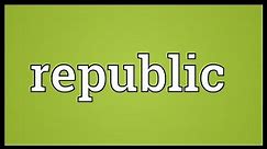 Republic Meaning