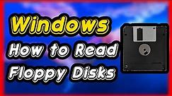 How to read floppy disks | windows 10/11