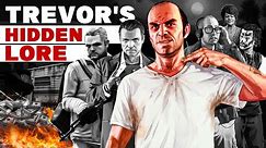 You Don’t Understand GTA 5’s Story - I Spent 10000 Hours Discovering Trevor’s Untold Lore