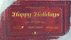 A Heartfelt Holiday Message from Project Farma and Baseline Controls