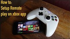 How To: Setup remote play on Xbox App | Easiest Method |