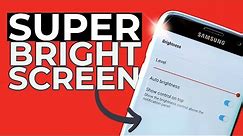 How To Increase Maximum Display Brightness on Any Samsung Smartphone
