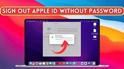 How to Sign Out Apple ID on Mac/ Remove / Forgot/Reset Apple ID On MacBook Pro/Air Without Password