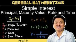 Simple Interest | Finding Interest, Principal, Rate, Time, and Maturity Value | General Mathematics