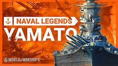 ⚓ Naval Legends Marathon: Yamato. The largest battleship ever built | 🔊 Now in 6 languages!
