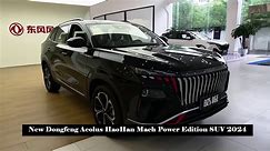 New Dongfeng Aeolus HaoHan Mach Dower Edition SUV 2024
