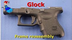 STEP BY STEP GLOCK ASSEMBLY FOR THE EVERYDAY PERSON // How to reassemble a Glock frame