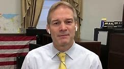Rep. Jordan: Dems changed rules in 'unconstitutional fashion' because 'they knew they couldn't win'
