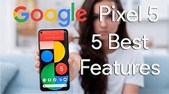 Google Pixel 5 Review of 5 BEST Features!!