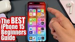 Beginners Guide To iPhone 15 - How To Use The iPhone 15 Pro Max Tutorial