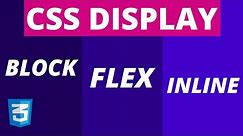 CSS Display FLEX vs Block, Inline & Inline-Block Explained