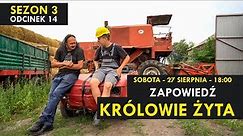 Królowie Żyta Sezon 3 odcinek 14 I ZAPOWIEDŹ I Kabaret Malina