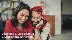 Vodafone E-Mail & Cloud: E-Mail-Konto einrichten