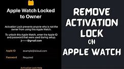 Remove Activation Lock on Any Apple Watch With These 5 Methods