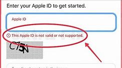 How To Fix This Apple ID is not valid or not supported Problem Solve in Apple ID