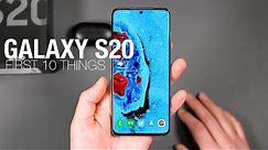 GALAXY S20: First 10 Things to Do!