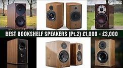 Our favourite bookshelf speakers £1,000 - £3,000 (Part 2)