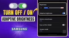 How to Turn Off or ON Adaptive Brightness on Samsung | Enable or Disable Adaptive Brightness