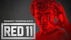Red 11 Official Trailer
