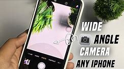 How to get wide angle camera in iphone 6s,7,7+,8,X , Xr| Wide angle camera in not supportted iPhone