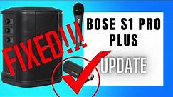 Bose S1 Pro Plus UPDATE - They Fixed It!!!
