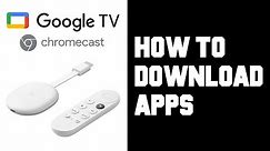 Chromecast with Google TV How To Download Apps - How To Add Apps on Chromecast with Google TV