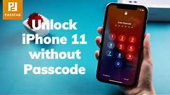 Solved: How to Unlock iPhone 11 [without Passcode]