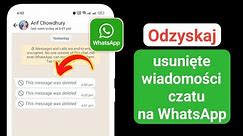 Jak odzyskać usunięte wiadomości w WhatsApp 2024 | Odzyskiwanie usuniętych wiadomości Whatsapp