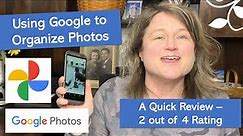 Using Google Photos to Organize Your Digital Photos 2021