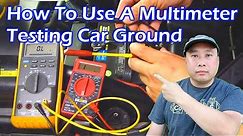 How To Use a Multimeter - Test Car's Ground - Video 3