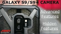 Galaxy S9/S9+ CAMERA - 10 Advanced & Hidden Features