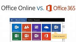 Microsoft Office Online vs. Office 365: What's the Difference?