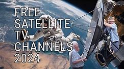 FREE SATELLITE TV CHANNELS 2024