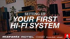 Setting up your FIRST hi-fi system