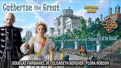 Catherine the Great (1934) — Pre-Code Historical Drama / Douglas Fairbanks Jr., Elisabeth Bergner
