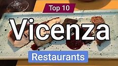 Top 10 Restaurants to Visit in Vicenza | Italy - English